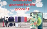 Accessories you need for the iPhone 11